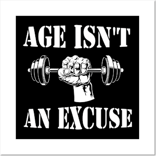 Age Isn't An Excuse Workout Fitness Motivation Quote Posters and Art